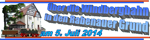 
Ueber die Windbergbahn in den Rabenauer Grund
