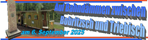 Auf Bahndämmen zwischen Bobritzsch und Triebisch