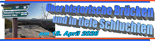 &Uuml;ber historische Br&uuml;cken und in tiefe Schluchten